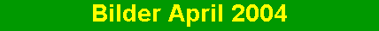 Bilder maerz 2004