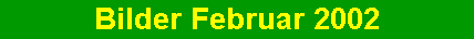 Bilder Februar 2004
