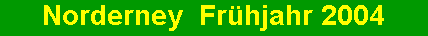Bilder Norderney I 2004